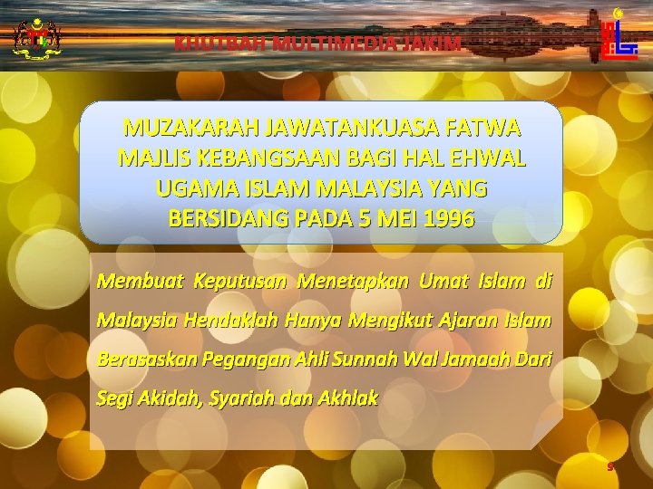 KHUTBAH MULTIMEDIA JAKIM MUZAKARAH JAWATANKUASA FATWA MAJLIS KEBANGSAAN BAGI HAL EHWAL UGAMA ISLAM MALAYSIA