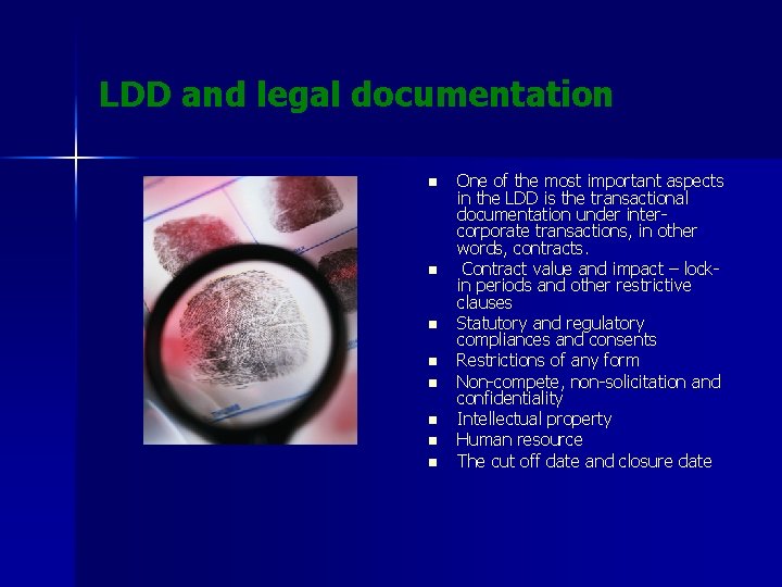 LDD and legal documentation n n n n One of the most important aspects