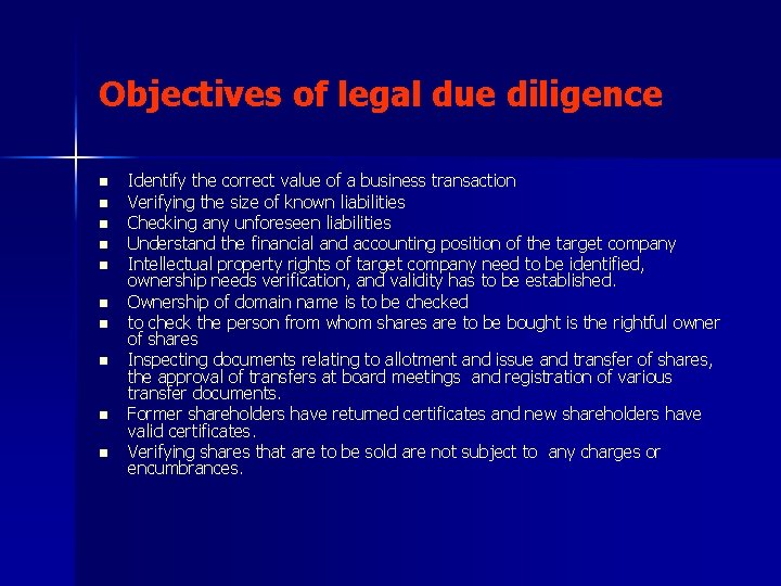 Objectives of legal due diligence n n n n n Identify the correct value