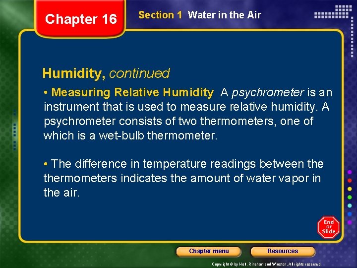 Chapter 16 Section 1 Water in the Air Humidity, continued • Measuring Relative Humidity