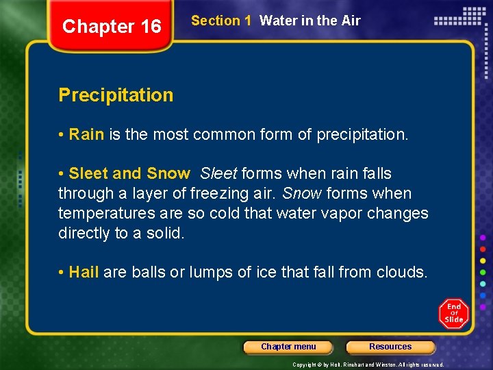 Chapter 16 Section 1 Water in the Air Precipitation • Rain is the most