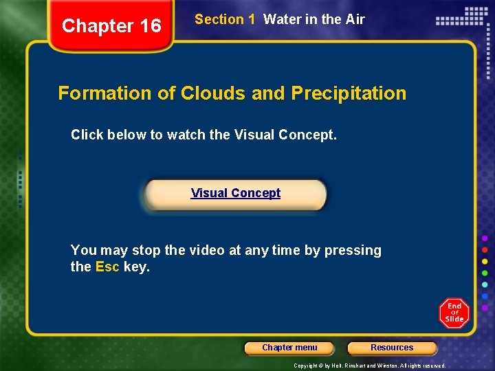 Chapter 16 Section 1 Water in the Air Formation of Clouds and Precipitation Click