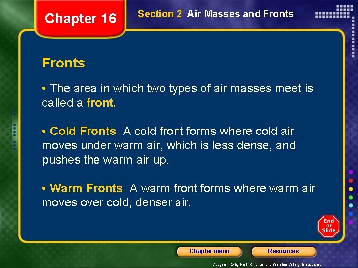 Chapter 16 Section 2 Air Masses and Fronts • The area in which two