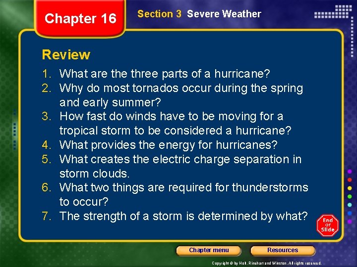 Chapter 16 Section 3 Severe Weather Review 1. What are three parts of a