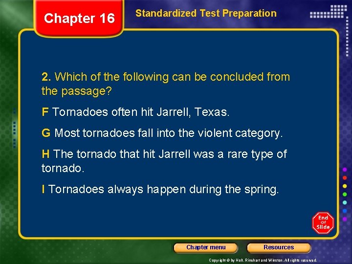 Chapter 16 Standardized Test Preparation 2. Which of the following can be concluded from