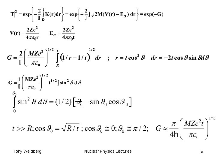 Tony Weidberg Nuclear Physics Lectures 6 