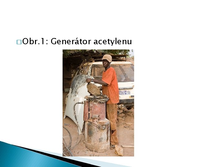 � Obr. 1: Generátor acetylenu 