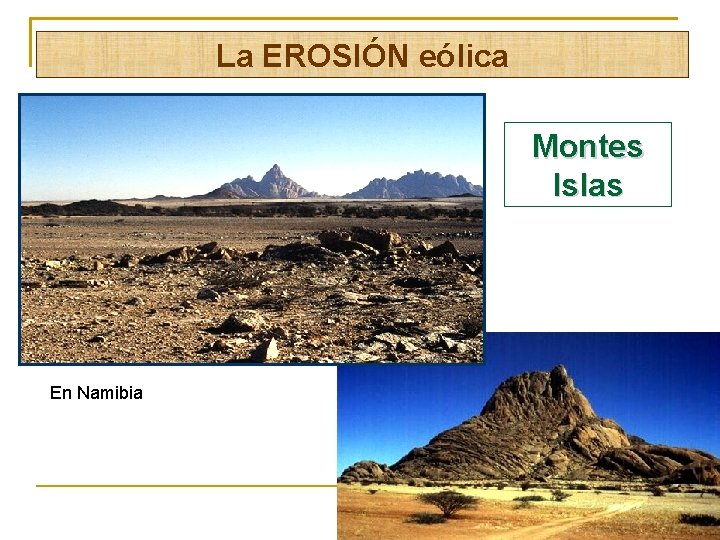 La EROSIÓN eólica Montes Islas En Namibia 