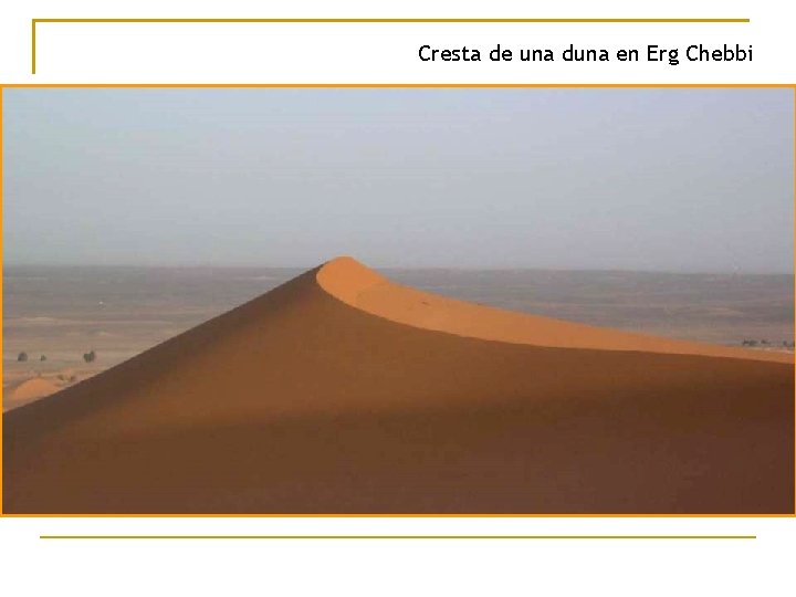 Cresta de una duna en Erg Chebbi 