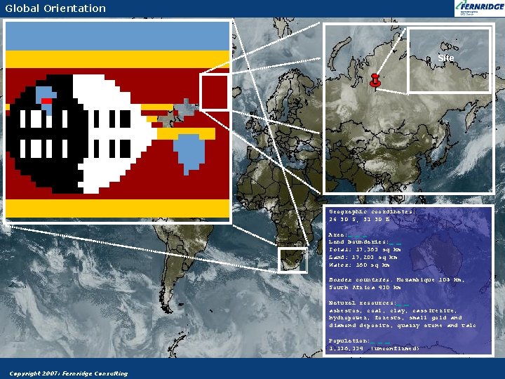 Global Orientation Site Geographic coordinates: 26 30 S, 31 30 E Area: Land boundaries: