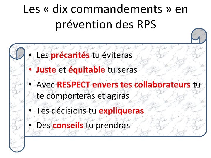 Les « dix commandements » en prévention des RPS • Les précarités tu éviteras