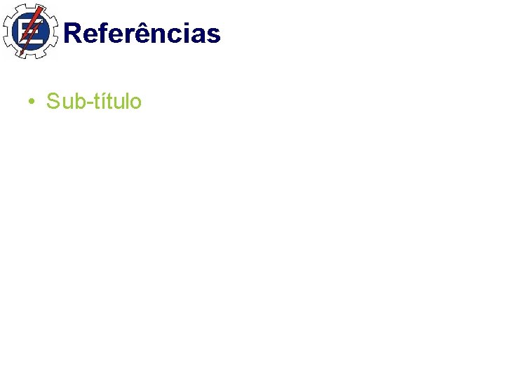 Referências • Sub-título 