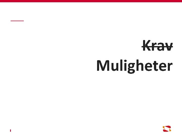 Krav Muligheter 