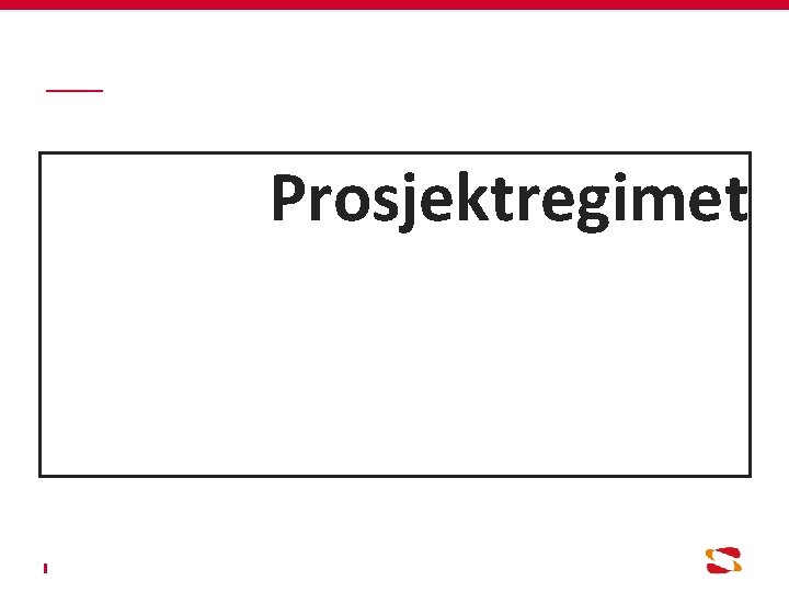 Prosjektregimet 