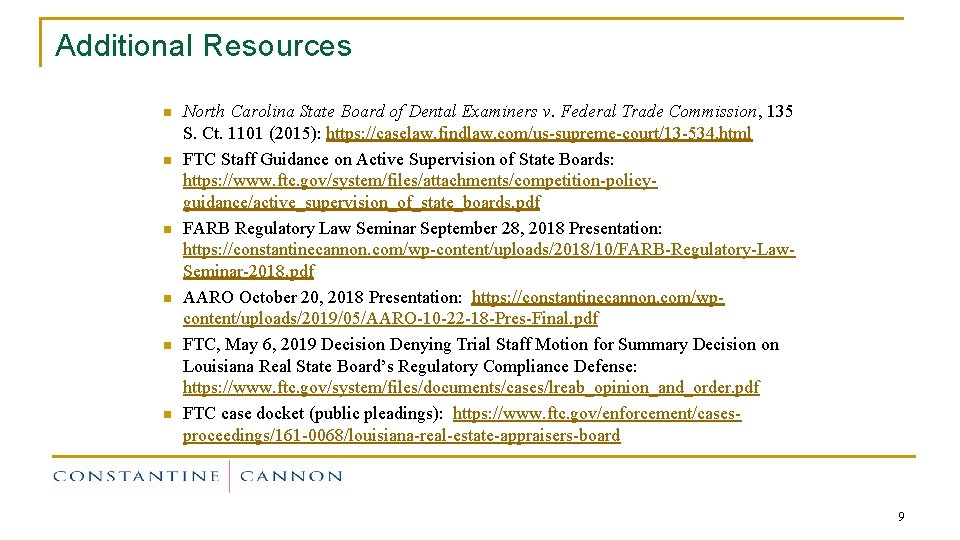 Additional Resources n n n North Carolina State Board of Dental Examiners v. Federal