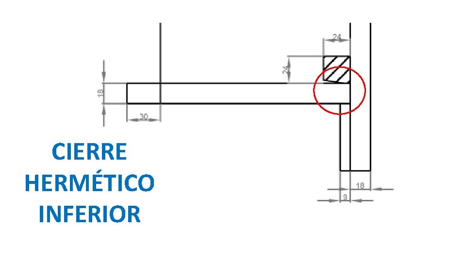 CIERRE HERMÉTICO INFERIOR 