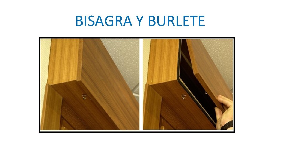 BISAGRA Y BURLETE 