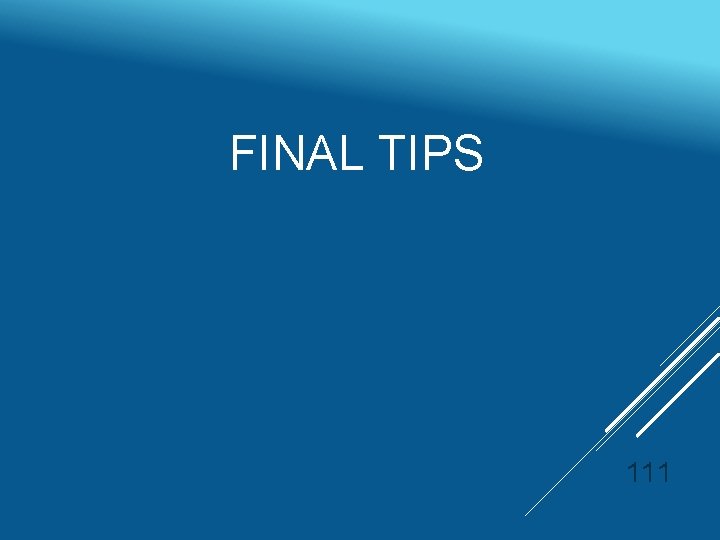 FINAL TIPS 111 