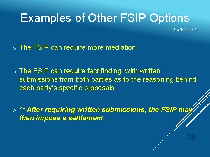 Examples of Other FSIP Options PAGE 2 OF 2 o The FSIP can require