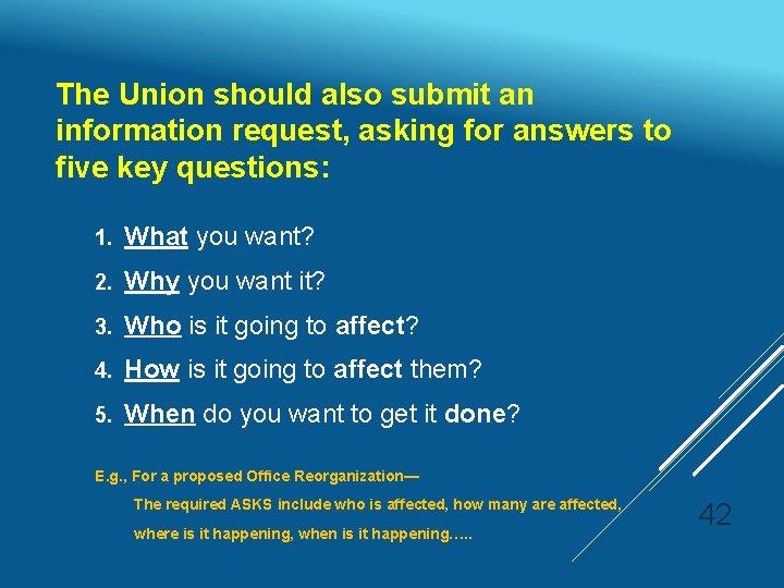 The Union should also submit an information request, asking for answers to five key
