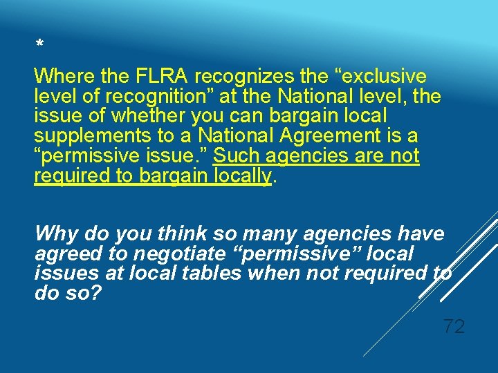 * Where the FLRA recognizes the “exclusive level of recognition” at the National level,