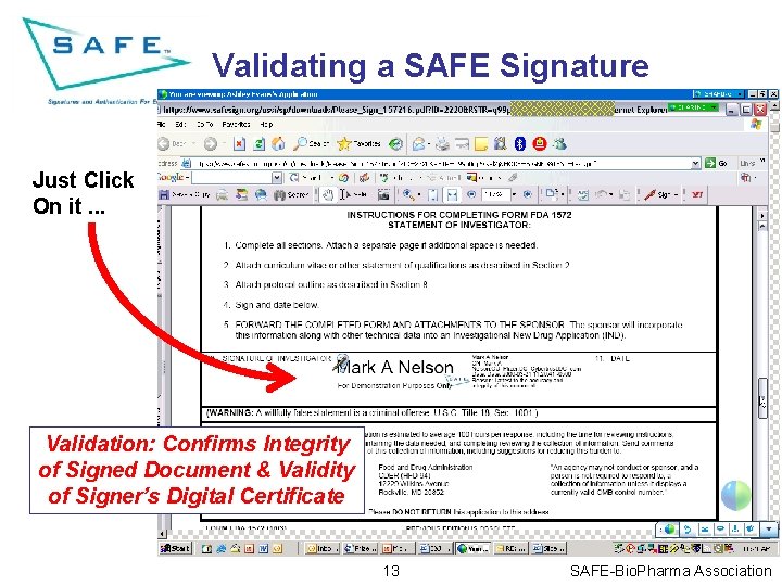 Validating a SAFE Signature Just Click On it. . . Validation: Confirms Integrity of