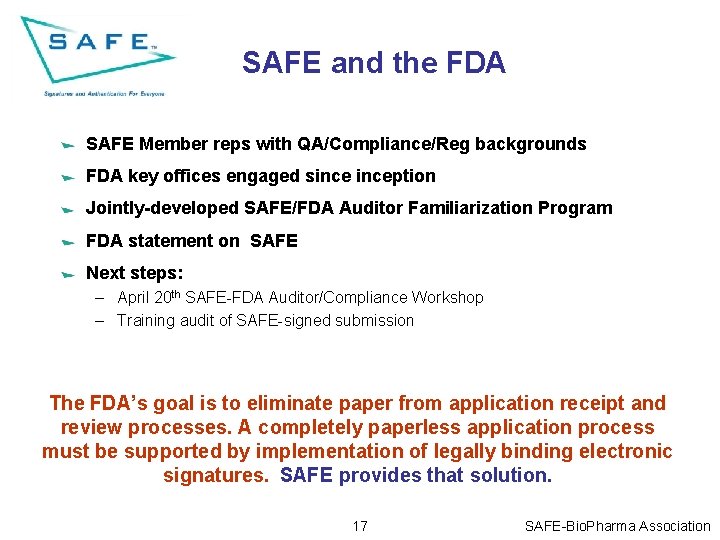 SAFE and the FDA SAFE Member reps with QA/Compliance/Reg backgrounds FDA key offices engaged