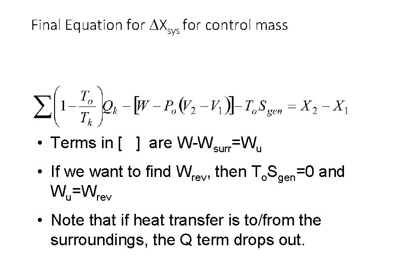 Final Equation for DXsys for control mass • Terms in [ ] are W