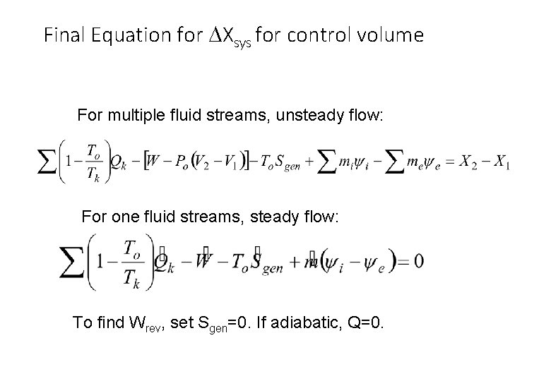 Final Equation for DXsys for control volume For multiple fluid streams, unsteady flow: For