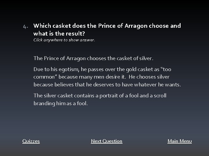 4. Which casket does the Prince of Arragon choose and what is the result?