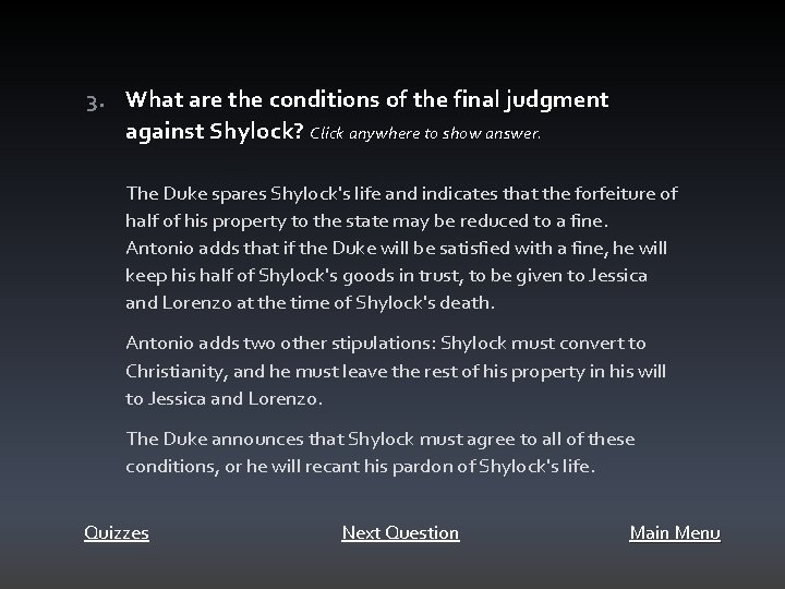 3. What are the conditions of the final judgment against Shylock? Click anywhere to