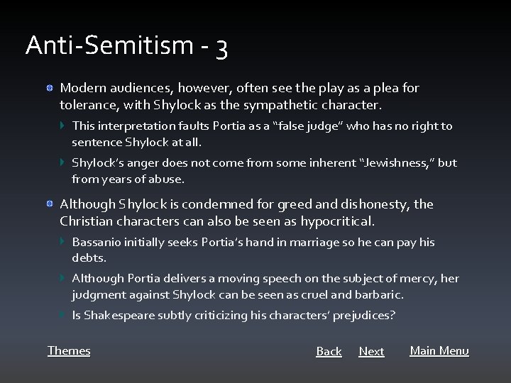 Anti-Semitism - 3 Modern audiences, however, often see the play as a plea for