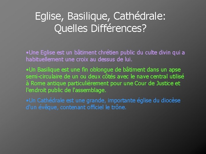 Eglise, Basilique, Cathédrale: Quelles Différences? • Une Eglise est un bâtiment chrétien public du