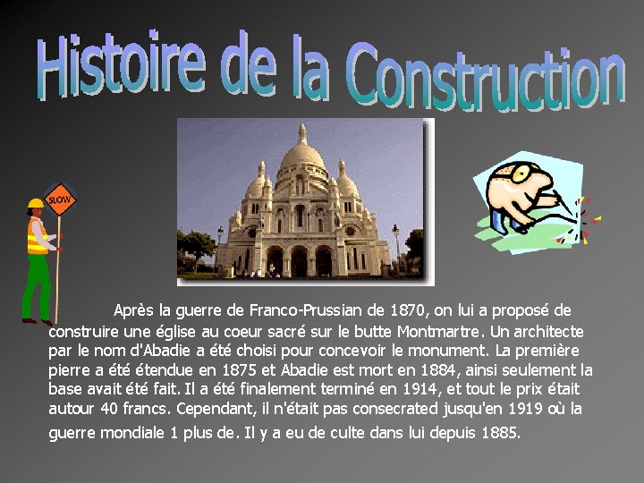 Après la guerre de Franco-Prussian de 1870, on lui a proposé de construire une