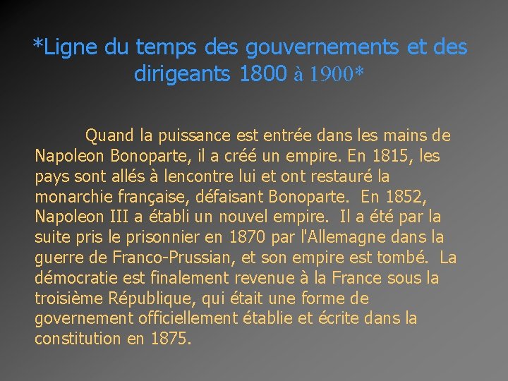 *Ligne du temps des gouvernements et des dirigeants 1800 à 1900* Quand la puissance
