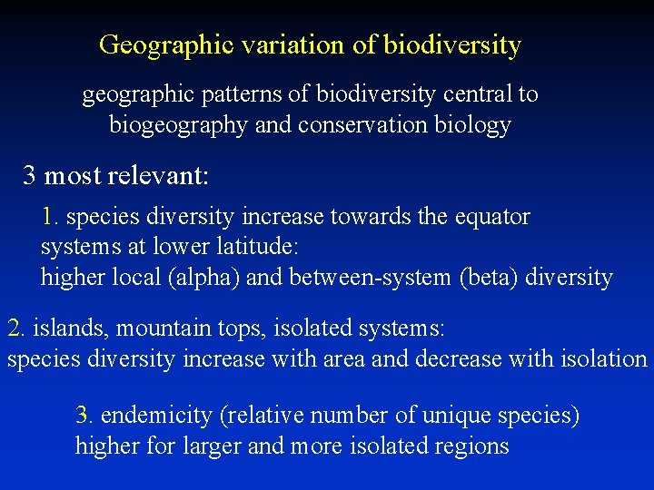 Geographic variation of biodiversity geographic patterns of biodiversity central to biogeography and conservation biology Geographic variation of biodiversity geographic patterns of biodiversity central to biogeography and conservation biology