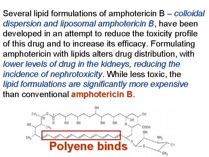 Several lipid formulations of amphotericin B – colloidal dispersion and liposomal amphotericin B, have