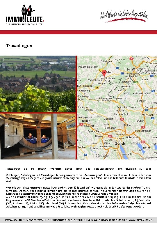 Trasadingen www. google. ch Trasadingen als Ihr (neuer) Wohnort bietet Ihnen alle Voraussetzungen um