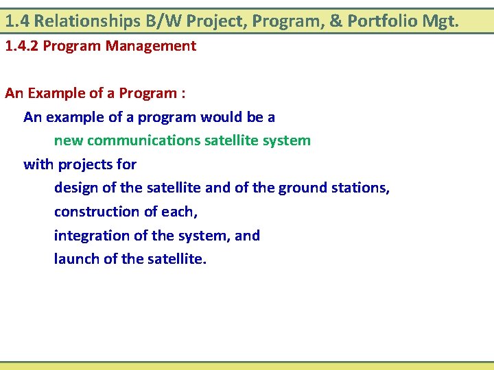 1. 4 Relationships B/W Project, Program, & Portfolio Mgt. 1. 4. 2 Program Management 1. 4 Relationships B/W Project, Program, & Portfolio Mgt. 1. 4. 2 Program Management