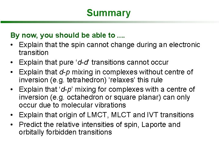 Summary By now, you should be able to. . • Explain that the spin