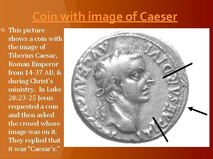 Coin with image of Caeser This picture shows a coin with the image of