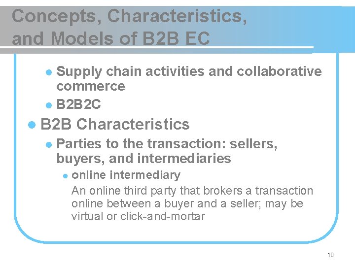 Concepts, Characteristics, and Models of B 2 B EC Supply chain activities and collaborative