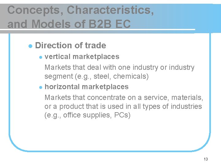 Concepts, Characteristics, and Models of B 2 B EC l Direction of trade vertical