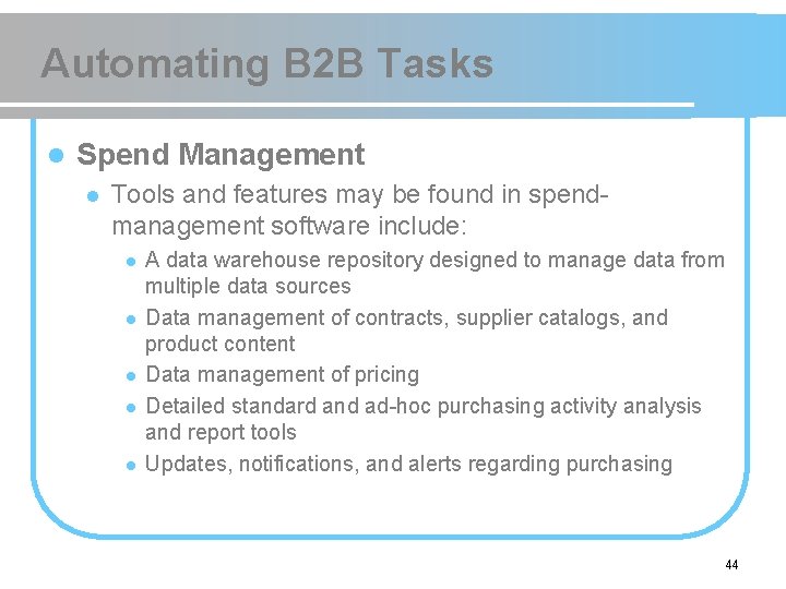 Automating B 2 B Tasks l Spend Management l Tools and features may be