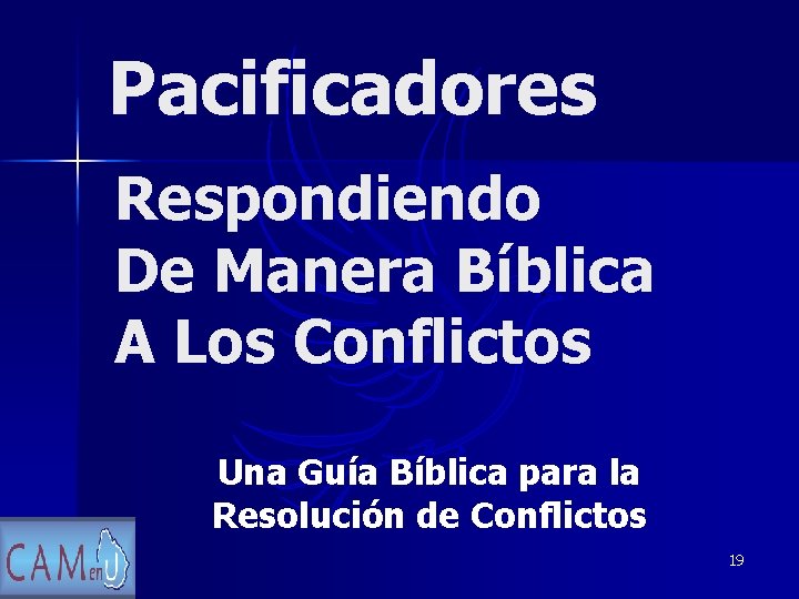 Pacificadores Respondiendo De Manera Bíblica A Los Conflictos Una Guía Bíblica para la Resolución