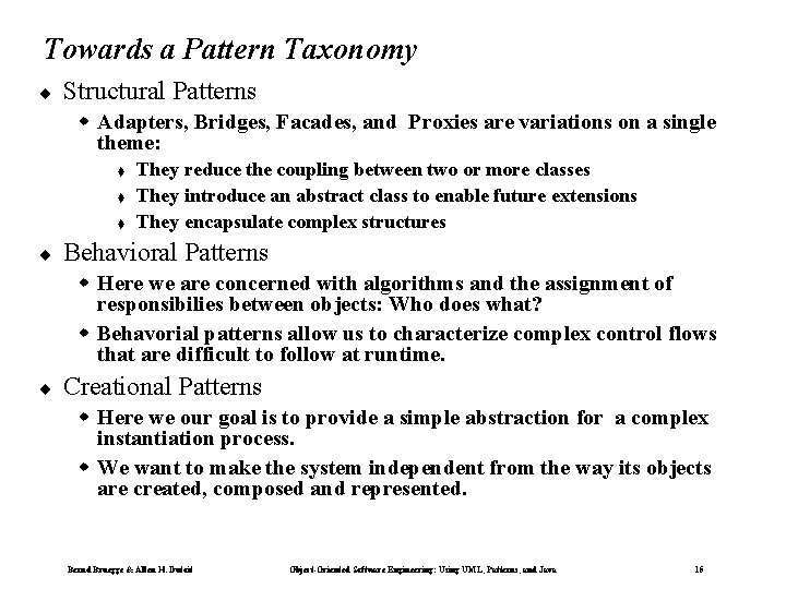 Towards a Pattern Taxonomy ¨ Structural Patterns w Adapters, Bridges, Facades, and Proxies are