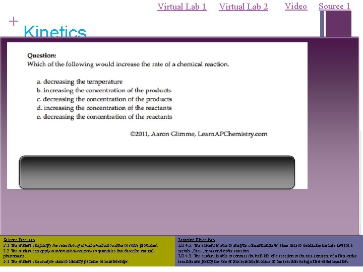 + Virtual Lab 1 Virtual Lab 2 Video Source 1 Kinetics n Using Spectrometry: