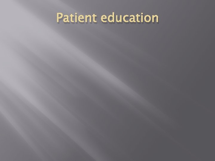 Patient education 