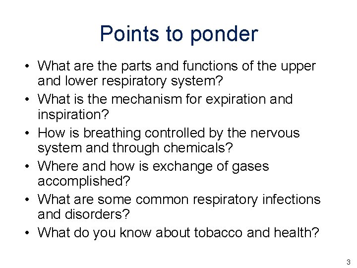 Points to ponder • What are the parts and functions of the upper and