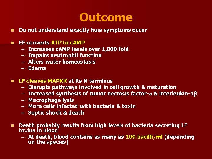 Outcome n Do not understand exactly how symptoms occur n EF converts ATP to